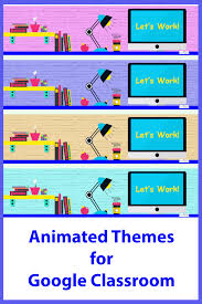 Animated Google Classroom Headers Let S Work Banners Distance Learning Google Classroom Classroom Online Classroom