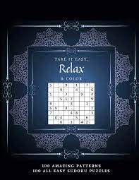 I had gotten in the habit of taking a few notes after sessions with my coach but when i looked back over a year, i saw similar things coming up. Amazon Com Take It Easy Relax And Color 100 All Easy Sudoku Puzzles 100 Amazing Patterns Coloring Book 9798601049375 Publishing Yanna S Art And Books