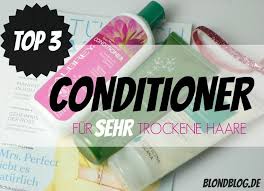 guter conditioner ohne silikone meine top3 fur extrem trockene haare trockene haare extrem trockene haare trockene haare pflegen