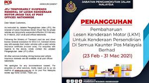 For the jpj, the counters will transact and offer the services except those that can be done online through the mysikap public portal or jpj's strategic partners that offer the department's services. Pos Malaysia Temporary Suspends Road Tax Renewal From Today Until 31 March Autobuzz My