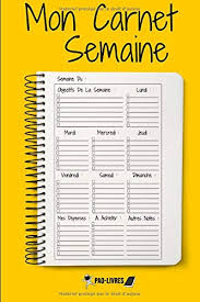 Pour tous les objectifs de ce document (et pour toute la semaine donc), les exercices sont de plus en. Mon Carnet Semaine Pao Livres En Francais Taille 15 24 Cm X 22 86 Cm Livre Organisation Planning Livre A Completer A Remplir De Journees French Edition Pao Livres 9798642536957 Amazon Com Books