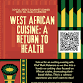 Cooking Class: West African Cuisie, A Return To Health event image