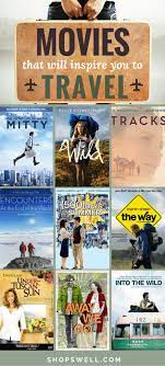 Movies That Will Inspire You To Travel Shopswell Travel Movies Movies Travel Dreams