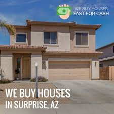We Buy Houses In Surprise Az Regardless Of The Condition And History Of The Property Even If You Re Beh Sell Your House Fast Selling Your House We Buy Houses