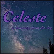 Girls Name Celeste Name Meaning Heavenly From The Sky Name Origin English Names With Meaning Character Names Unique Names