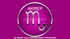 29 nisan 2020 gunluk burc yorumlari akrep burclar akrep yorum