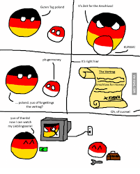 To start off, a few explanations for the laymen: Guten Tag Poland Pls Germoney Poland Yuo Of Forgettings The Vertrag Yuo Of Thanks Now I Can Watch My Lieblingsserie It S Zeit For The Anschluss Kurwa T S Right Hier The Vertrag Anschluss