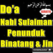 Doa agar suami ingat istri terus,doa penunduk,doa menundukan istri keras kepala,doa menundukkan istri keras doa penunduk, ilmu pengasihan paling ampuh tanpa puasa, doa penunduk suami. Kumpulan Doa Nabi Sulaiman Penunduk Binatang Jin Fur Android Apk Herunterladen