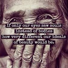 True Beauty Lies In The Eyes Of The Beholder Ideal Beauty True Beauty Beautiful Soul