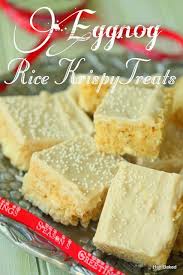 Half Baked Eggnog Rice Krispy Treats Rice Krispie Treats Krispie Treats Cereal Treats