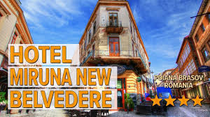 View 0 photos and read 0 reviews. Hotel Miruna New Belvedere Hotel Review Hotels In Poiana Brasov Romanian Hotels Youtube