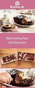 Marmorkuchen Mit Kirschen Rezept Von Backen De Rezept Marmorkuchen Mit Kirschen Marmorkuchen Marmorkuchen Saftig