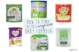 A Quest To Find The Best Organic Formula For Your Baby Baby Foode