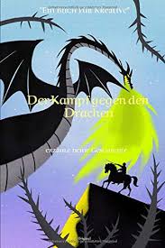 Malbuch Der Kampf Gegen Den Drachen 120 Seiten Mit Jeweils 6 Kastchen Zum Zeichnen German Edition Euler Tobias 9798650502166 Amazon Com Books