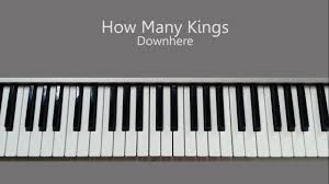 How Many Kings Downhere Piano Tutorial And Chords