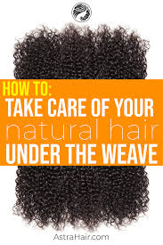 This is why people that wear wigs tend to have their hair growing at a faster rate. How To Take Care Of Your Natural Hair Under The Weave Natural Hair Styles Afro Hair Care Long Hair Tips