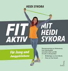 Fit Aktiv mit Heidi sykora von Heidi Sykora - Buch | Thalia