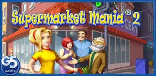 Supermarket Mania 2 Download Latest Apk 1 3 For Android