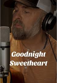 Good Night Sweetheart Full Song