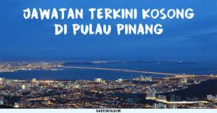 Kelantan and pahang to the east; Kerja Kosong Penang Permohonan Online