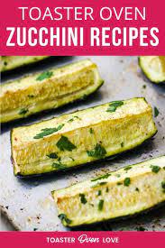 Maybe you would like to learn more about one of these? Toaster Oven Zucchini Recipes Easy Delicious Small Batch Recipes