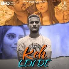 Kaka Keh Len De Song Mp3 Download Songs Hindi Movie Song News Songs