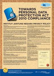 Malaysia does not have a constitutional right to privacy, although it has enacted the personal data protection act, 2010 (pdpa) and the pdp regulations, 2013.1 as part of an ongoing review of the act, in february 2020, the government and the personal data protection commissioner. Ijn Privacy Policy Ijn