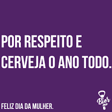 23,973 likes · 24 talking about this. Feliz Dia Da Mulher Bierme Delivery Cerveja Cervejaartesanal Beer Craftbeer Portoalegre Riogrande Feliz Dia Da Mulher Dia Da Mulher Frases De Cerveja