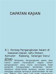 Communicate smoothly and use a free online translator to instantly translate words, phrases. Dapatan Kajian In English Look Through Examples Of Dapatan Translation In Sentences Listen To Pronunciation And Learn Grammar