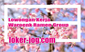 Lowongan kerja dosen universitas muhammadiyah surakarta (ums) lowongan kerja pt hino motors manufacturing indonesia. Lowongan Kerja Waroenk Ramen Group Loker Jog