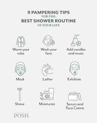 9 Pampering Tips For The Best Shower Routine Of Your Life Posh Blog Shower Routine Pampering Routine Skin Care Steps