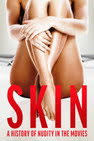 Skin: A History of Nudity in the Movies (2020) — The Movie Database (TMDB)