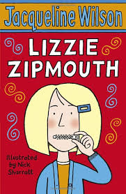 Lizzie Zipmouth Amazon Co Uk Jacqueline Wilson Nick Sharratt Books Jacqueline Wilson Books Jacqueline Wilson Got Books