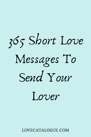 A sweet text message from her man is all it sometimes. 365 Heartfelt Love Messages Love Texts For Him Love Message For Boyfriend Sweet Love Text