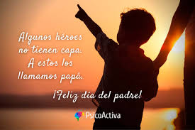 70 Frases Para El Dia Del Padre Maravillosas 2021