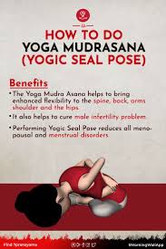 How To Do Yoga Mudrasana Yogic Seal Pose How To Do Yoga Learn Yoga Poses Poses