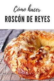 Receta tradicional de roscón de reyes casero con fotografías paso a paso, proporciones y consejos. Como Hacer Roscon De Reyes En 2020 Recetas De Cocina Faciles Recetas De Comida Comida