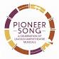 Pioneer Song - A Celebration of Lincoln Amp Musicals