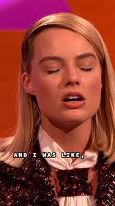 Margot Robbie was such a brat! 😈