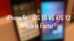 Iphone 5s On Ios 10 Vs Ios 12 Which Is Faster Youtube