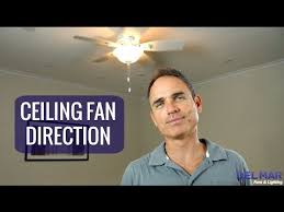 ceiling fan direction you