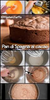 Pan Di Spagna Al Cacao Sofficissimo Mastercheffa Ricetta Dolci Pan Di Spagna Idee Alimentari