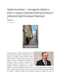 Calaméo - Mm Portal: Tjedni komentar… Hercegovci dolaze u Kotor u posjet svjetskoj modnoj kreatorici i stilistkinji Radi Krivokapić Radonjić.