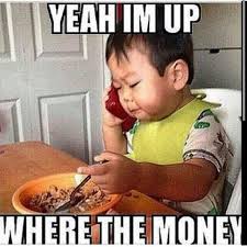 If It Ain T About The Money It Ain T No Use In You Calling My Line Wasting My Time Business Baby Hormones Work Hard Play Hard