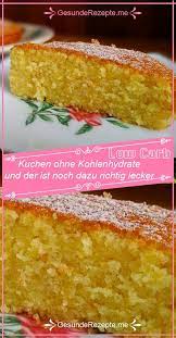 2 el rohes kakaopulver (zuckerfrei) 100 g xukkolade; Kuchen Ohne Kohlenhydrate Und Der Ist Noch Dazu Richtig Lecker Kuchen Ohne Kuchen Ohne Kohlenhydrate Kuchen Rezepte Ohne Zucker Backen Ohne Kohlenhydrate
