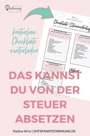 Wann lohnt es sich für dich die erste steuererklärung abzugeben? Steuer Checkliste Das Kannst Du Von Der Steuer Absetzen Steuererklarung Tipps Tipps Zum Geld Sparen Checkliste