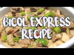 Bicol Express Recipe Recipe Bicol Express Recipe Recipes Pork Recipes