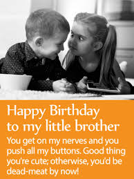 We did not find results for: To My Loveable Brother Happy Birthday Wishes Card Birthday Greeting Cards By Davia Happy Birthday Brother Funny Happy Birthday Brother Quotes Brother Birthday Quotes