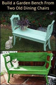 Benches Made Out Of Old Dining Table Chairs Garden Bench Diy Garden Bench Outdoor Garden Bench