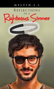 Reflections of a Righteous Sinner by Melvin (Ebook)